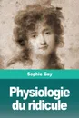 Physiologie du ridicule - Sophie Gay