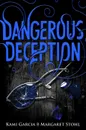 Dangerous Deception (Dangerous Creatures 2) - Kami Garcia and Margaret Stohl