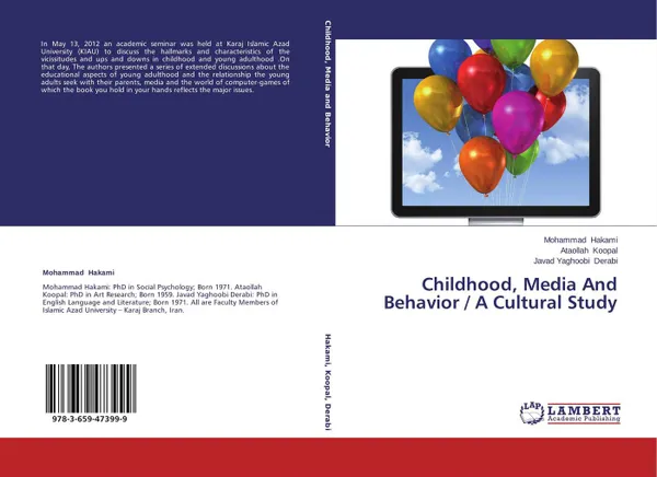 Обложка книги Childhood, Media And Behavior / A Cultural Study, Mohammad Hakami,Ataollah Koopal and Javad Yaghoobi Derabi