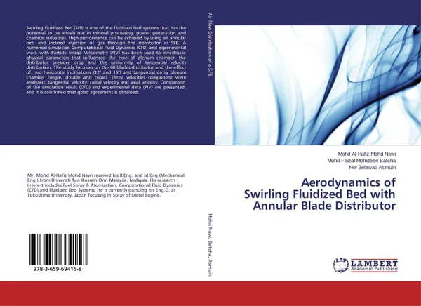 Обложка книги Aerodynamics of Swirling Fluidized Bed with Annular Blade Distributor, Mohd Al-Hafiz Mohd Nawi,Mohd Faizal Mohideen Batcha and Nor Zelawati Asmuin