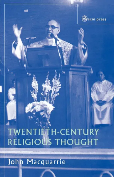 Обложка книги Twentieth-Century Religious Thought, John MacQuarrie