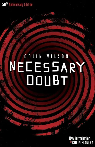 Обложка книги Necessary Doubt (Valancourt 20th Century Classics), Colin Wilson