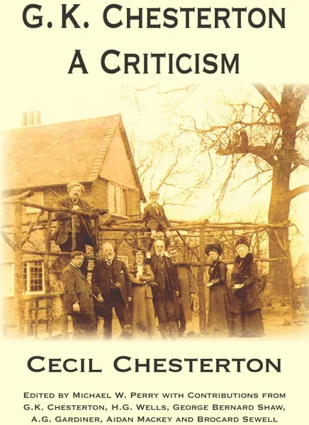 Обложка книги G. K. Chesterton, a Criticism, Cecil Chesterton