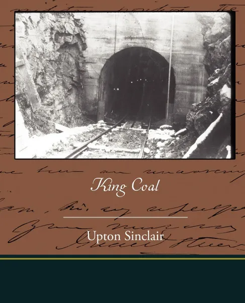 Обложка книги King Coal, Upton Sinclair