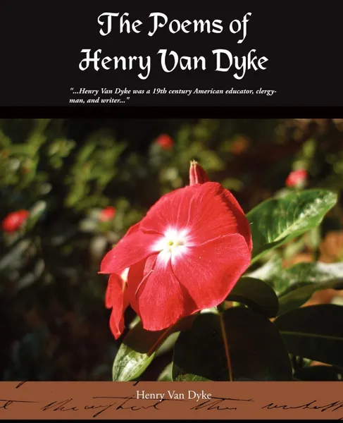 Обложка книги The Poems of Henry Van Dyke, Henry Van Dyke, Henry Van Dyke