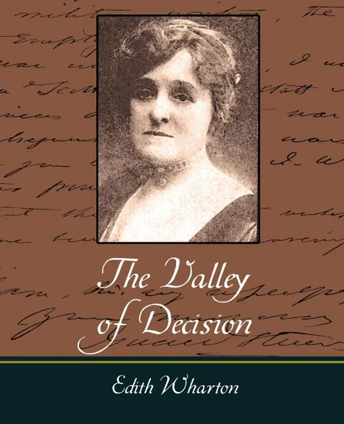 Обложка книги The Valley of Decision, Wharton Edith Wharton, Edith Wharton