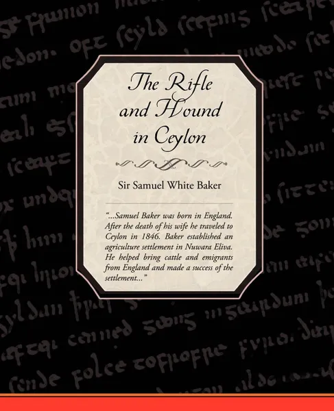 Обложка книги The Rifle and Hound in Ceylon, Samuel White Baker, Sir Samuel White Baker