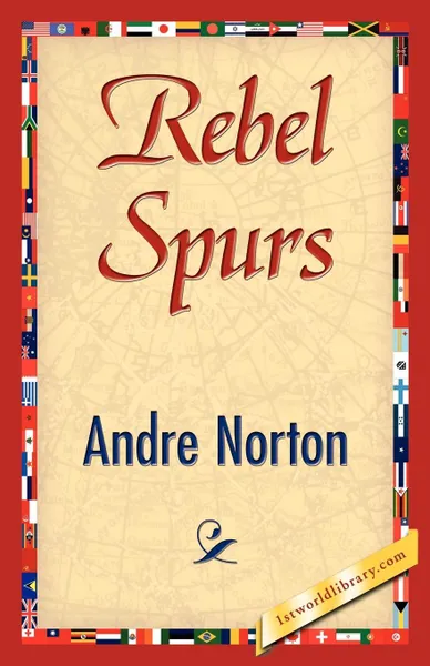 Обложка книги Rebel Spurs, Andre Norton, Andre Norton