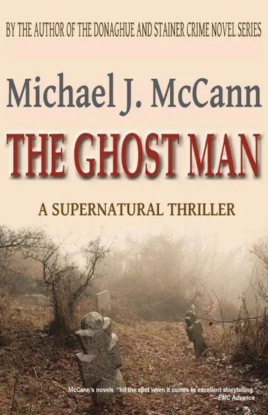 Обложка книги The Ghost Man, Michael J. McCann