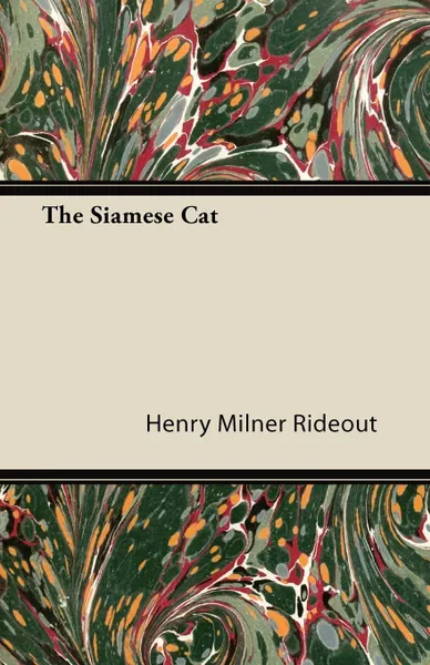 Обложка книги The Siamese Cat, Henry Milner Rideout