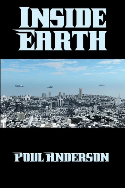 Обложка книги Inside Earth, Poul Anderson