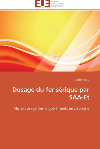 Обложка книги Dosage du fer serique par saa-et, RAISSI-S