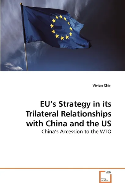 Обложка книги EU's Strategy in its Trilateral Relationships with China and the US, Vivian Chin