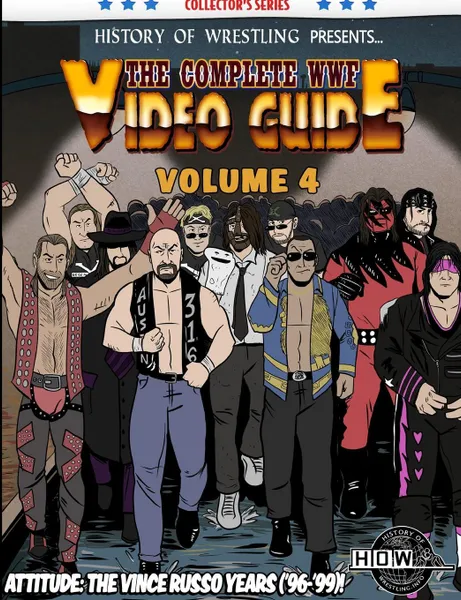 Обложка книги The Complete WWF Video Guide Volume IV, James Dixon, Arnold Furious, Lee Maughan