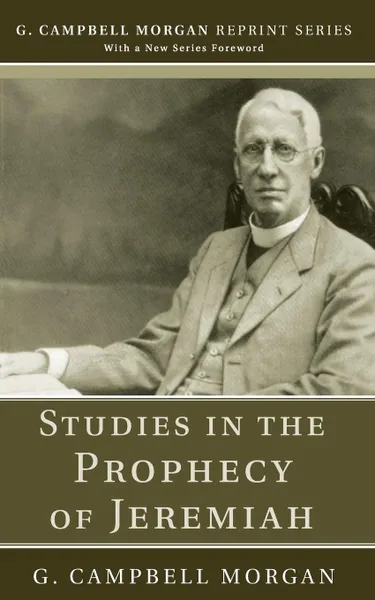 Обложка книги Studies in the Prophecy of Jeremiah, G. Campbell Morgan