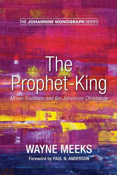 Обложка книги The Prophet-King, Wayne Meeks
