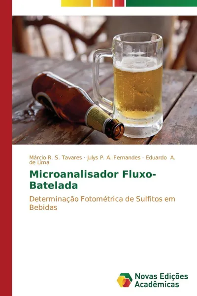 Обложка книги Microanalisador fluxo-batelada, S. Tavares Márcio R., A. Fernandes Julys P., A. de Lima Eduardo