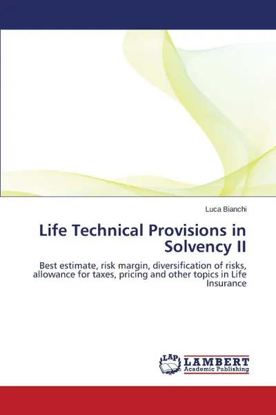 Обложка книги Life Technical Provisions in Solvency II, Bianchi Luca