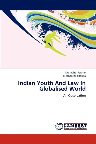 Обложка книги Indian Youth And Law In Globalised World, Anuradha Parasar, Meenakshi Sharma