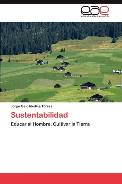 Обложка книги Sustentabilidad, Medina Torres Jorge Galo