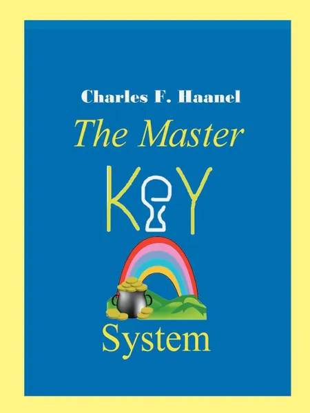 Обложка книги The Master Key System, Charles F. Haanel