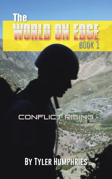 Обложка книги The World on Edge. Conflict Rising, Tyler Humphries