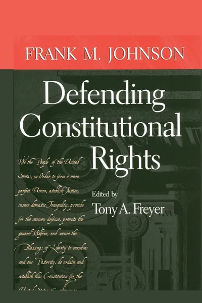 Обложка книги Defending Constitutional Rights, Frank M Johnson