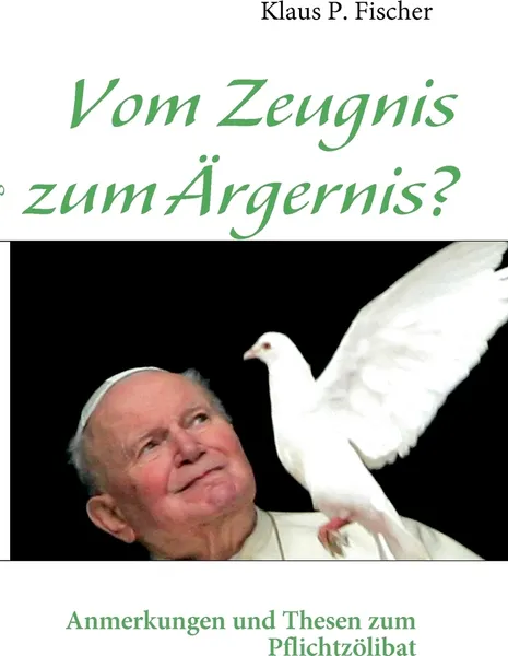 Обложка книги Vom Zeugnis zum Argernis?, Klaus P. Fischer