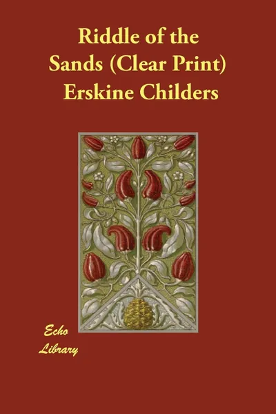 Обложка книги Riddle of the Sands (Clear Print), Erskine Childers