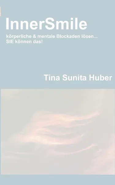 Обложка книги InnerSmile, Tina Sunita Huber