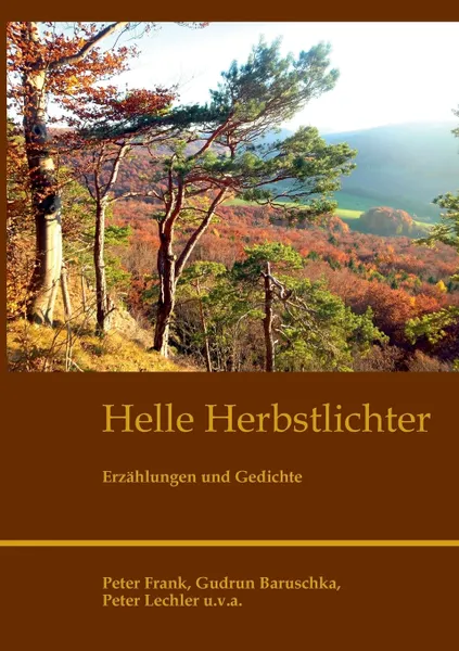 Обложка книги Helle Herbstlichter, Peter Lechler, Peter Frank, Gudrun Baruschka