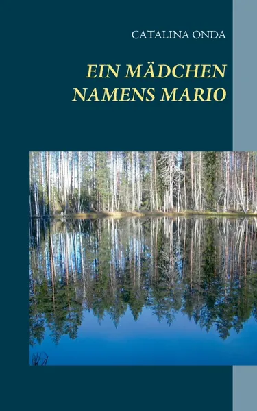 Обложка книги Ein Madchen namens Mario, Catalina Onda