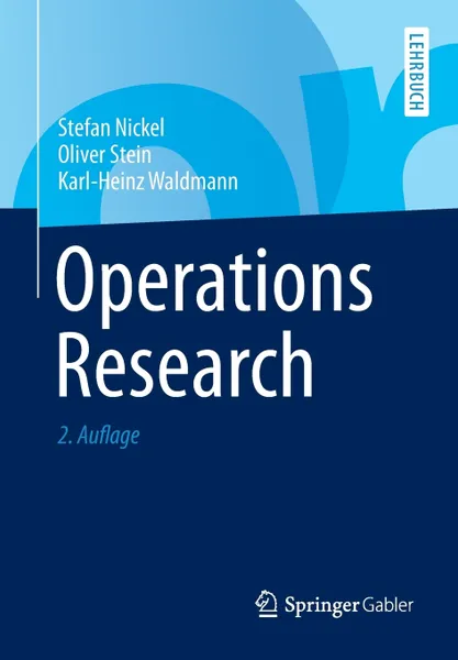 Обложка книги Operations Research, Stefan Nickel, Oliver Stein, Karl-Heinz Waldmann