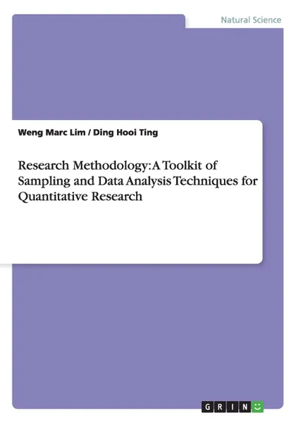 Обложка книги Research Methodology. A Toolkit of Sampling and Data Analysis Techniques for Quantitative Research, Weng Marc Lim, Ding Hooi Ting