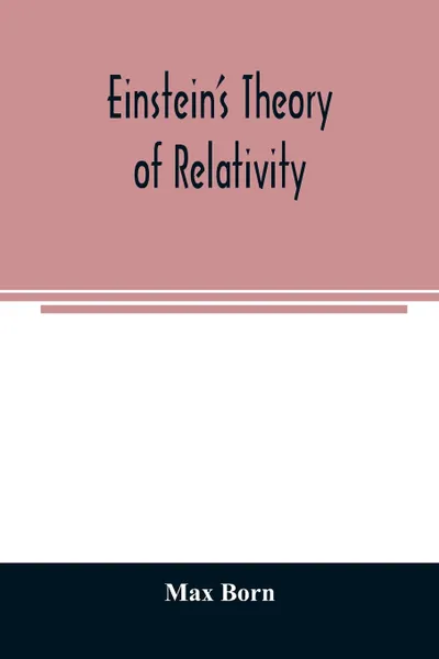 Обложка книги Einstein's theory of relativity, Max Born