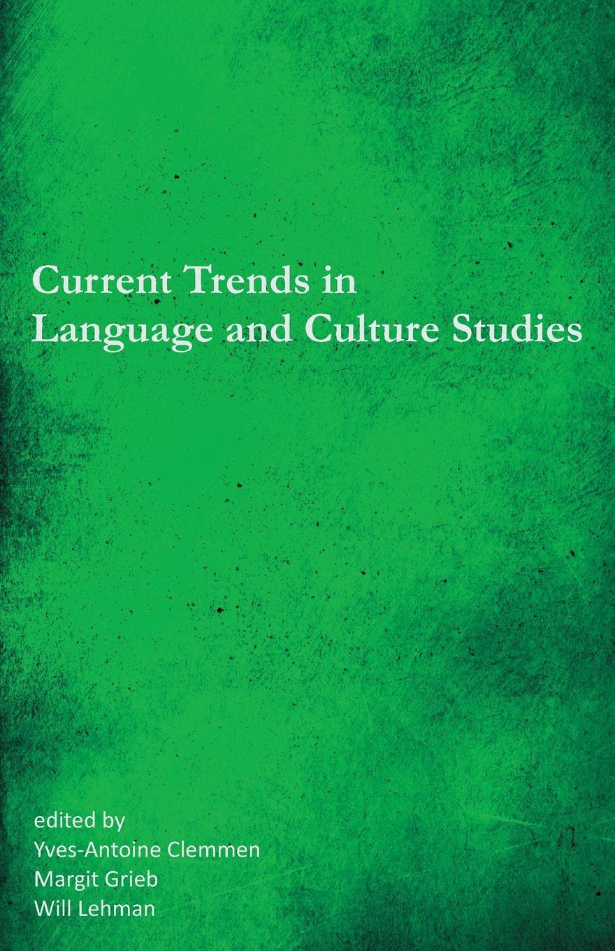Current Trends in Language and Culture Studies. Selected Proceedings of the 20th Southeast Conference on Foreign Languages, Literatures, and Film. Current Trends in Language and Culture Studies. Selected Proceedings of the 20th Southeast Conference on Foreign Languages, Literatures, and Film.