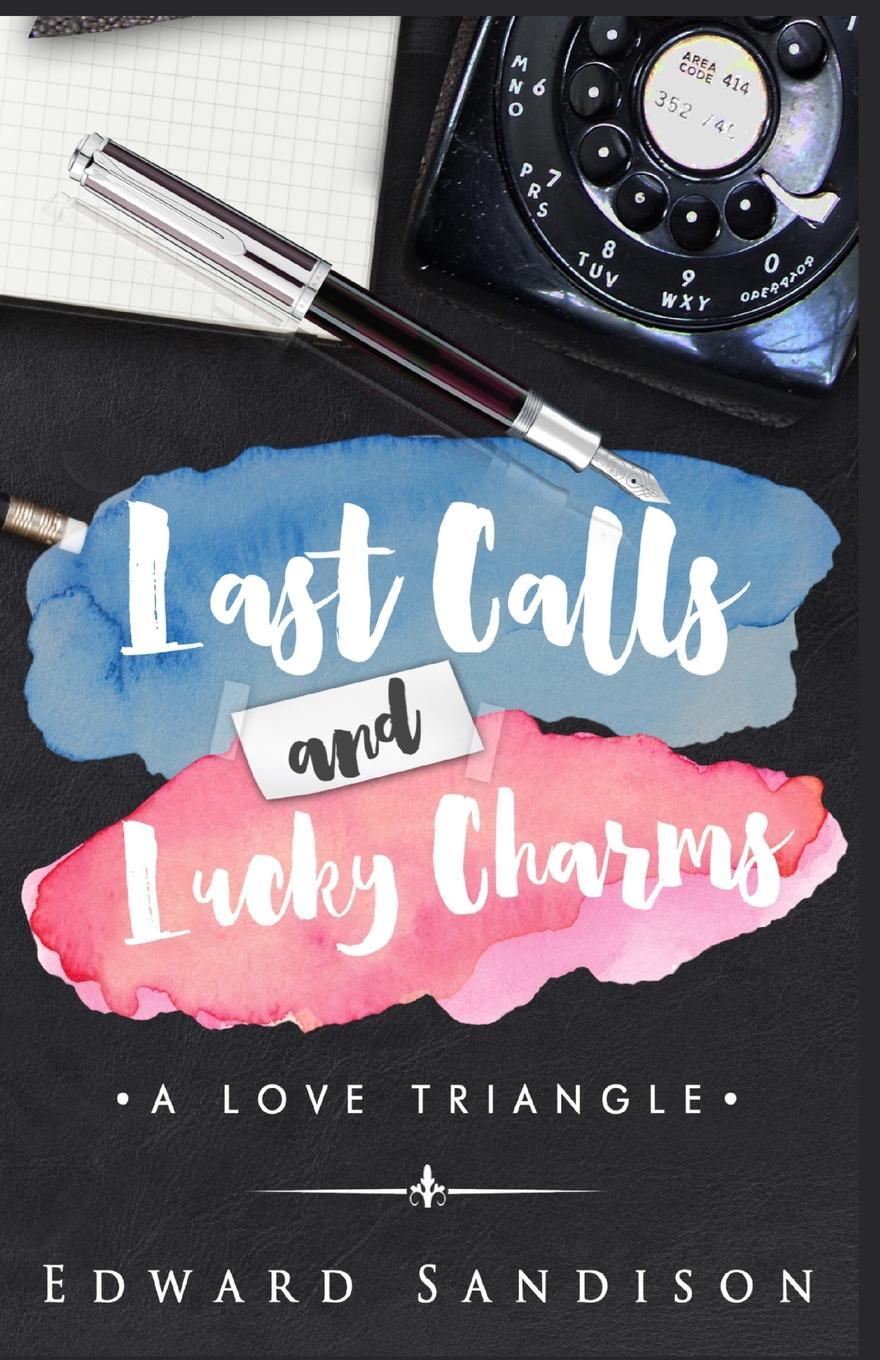 фото Last Calls and Lucky Charms. A Love Triangle