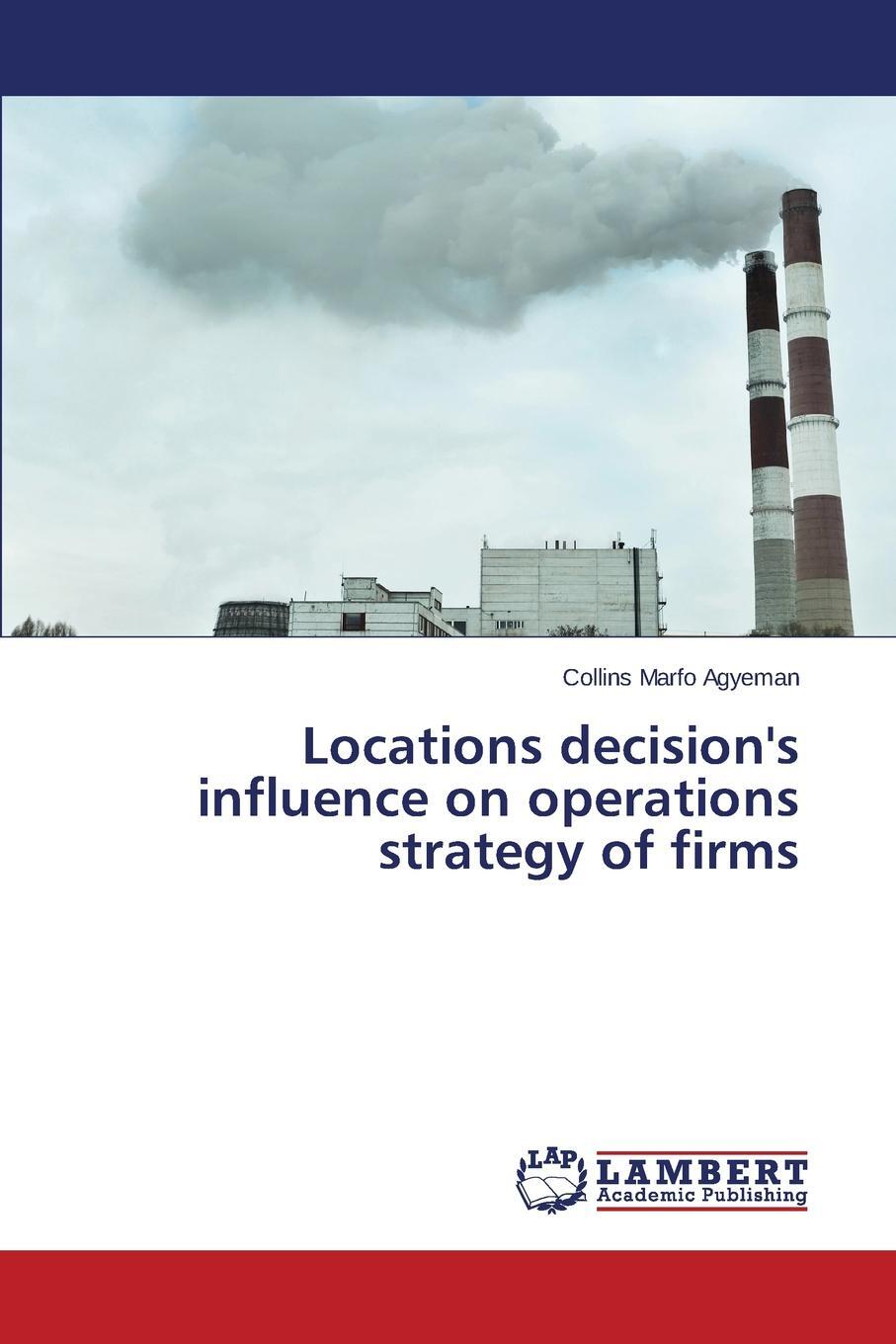 фото Locations Decision's Influence on Operations Strategy of Firms