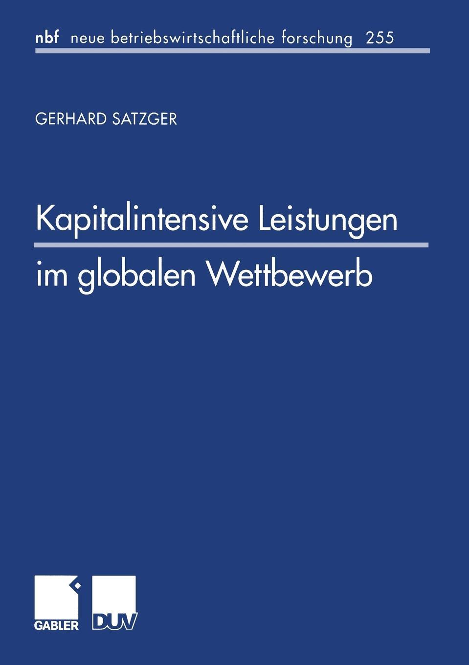 фото Kapitalintensive Leistungen im globalen Wettbewerb. Eine finanzwirtschaftliche und steuerliche Analyse zur Gestaltung internationaler Leistungsangebote