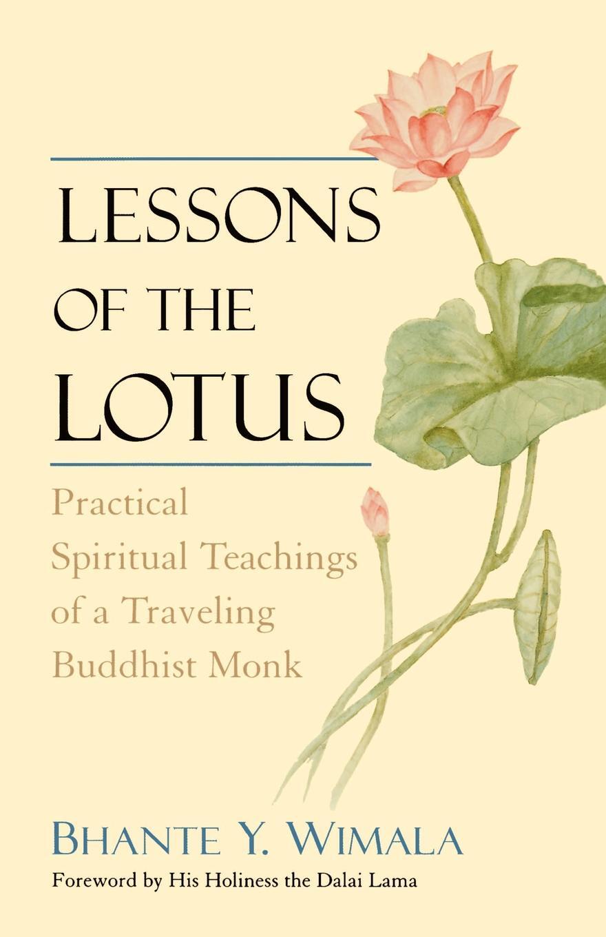 фото Lessons of the Lotus. Practical Spiritual Teachings of a Traveling Buddhist Monk