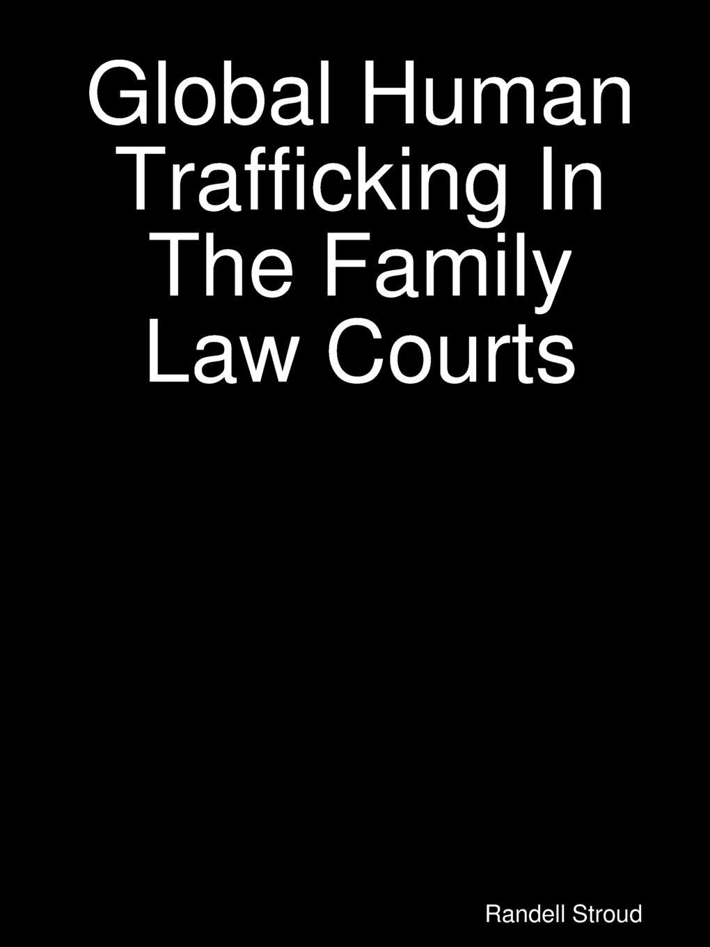 фото Global Human Trafficking In The Family Law Courts