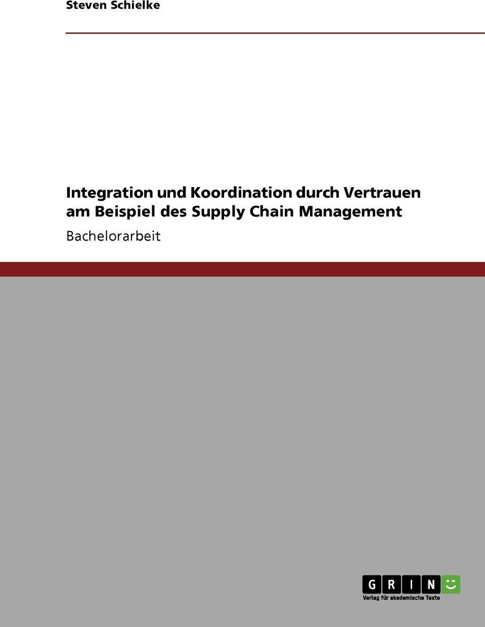 фото Integration und Koordination durch Vertrauen am Beispiel des Supply Chain Management