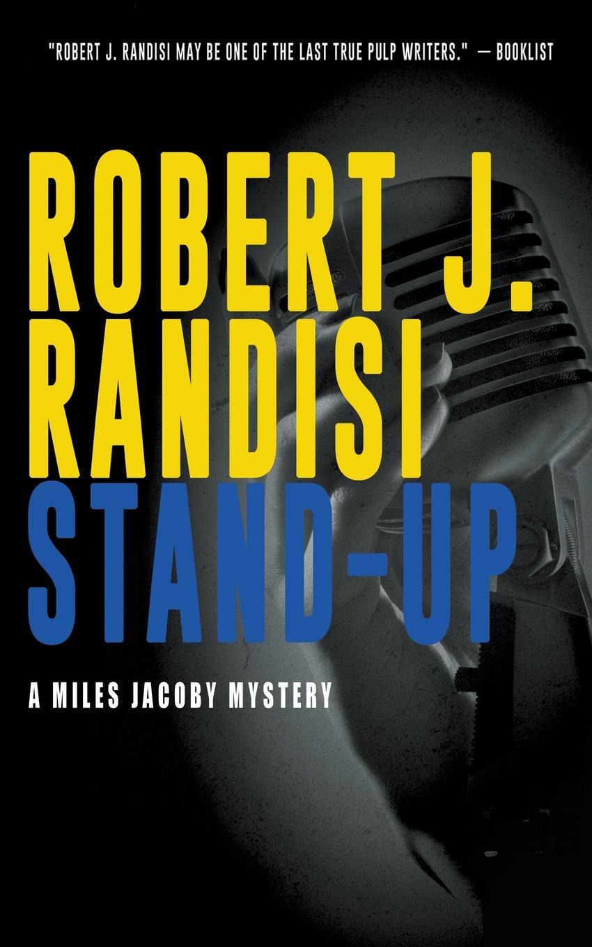 фото Stand-Up. A Miles Jacoby Novel