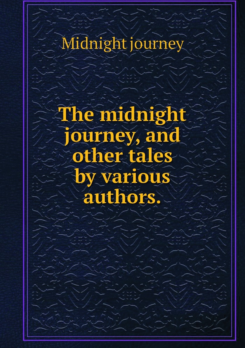 Midnight journey