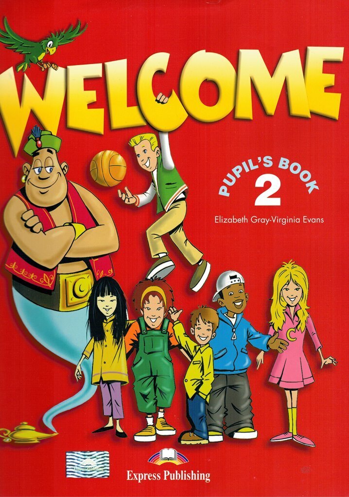 Английский язык pupils book. Учебник Welcome 2. Welcome pupil s book 2. Учебник Welcome 1. Учебник по английскому языку Welcome.