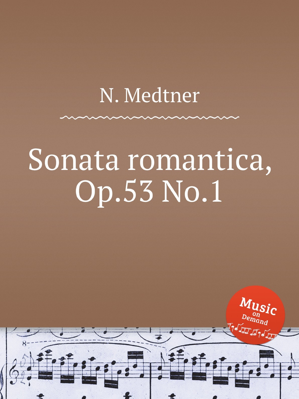 Репринтное нотное издание Medtner, Nikolay &quot;Sonata romantica, Op.53 No...