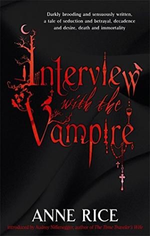 Interview with the Vampire / Интервью с вампиром | Райс Энн