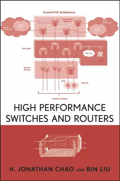 High Performance Switches and Routers | Liu Bin, Chao H. Jonathan | Электронная книга