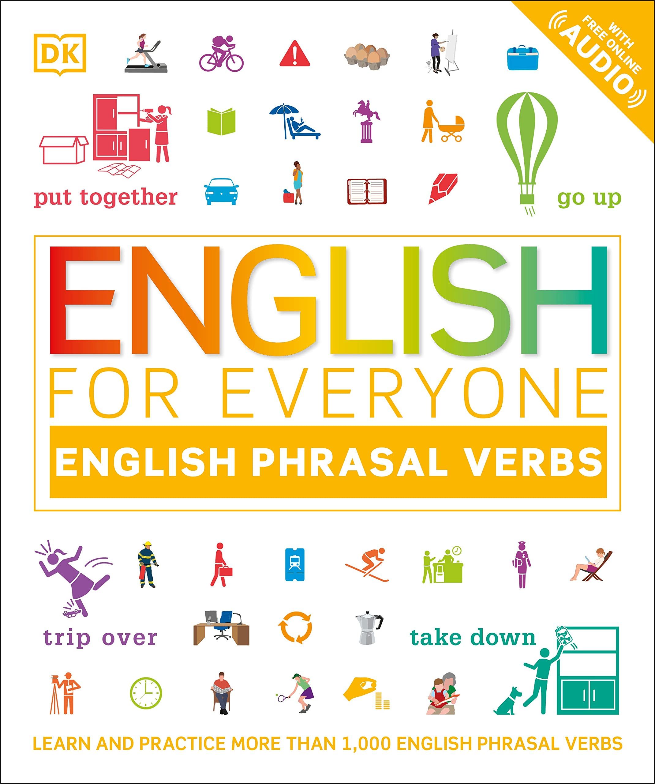 English for everyone. English for everyone Phrasal verbs. English for everyone книги. Dk English for everyone. English for everyone грамматика.