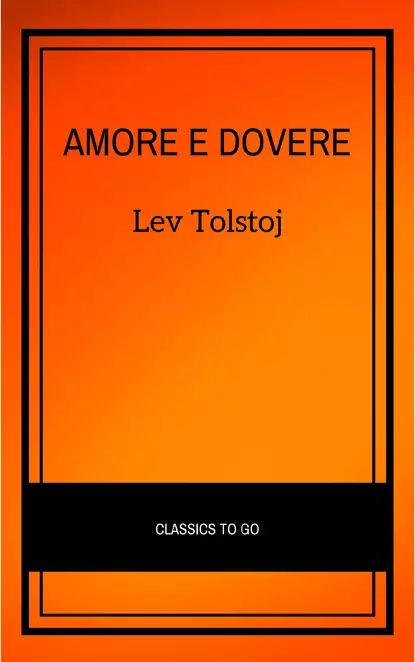 Amore e dovere | Tolstoj Lev | Электронная книга